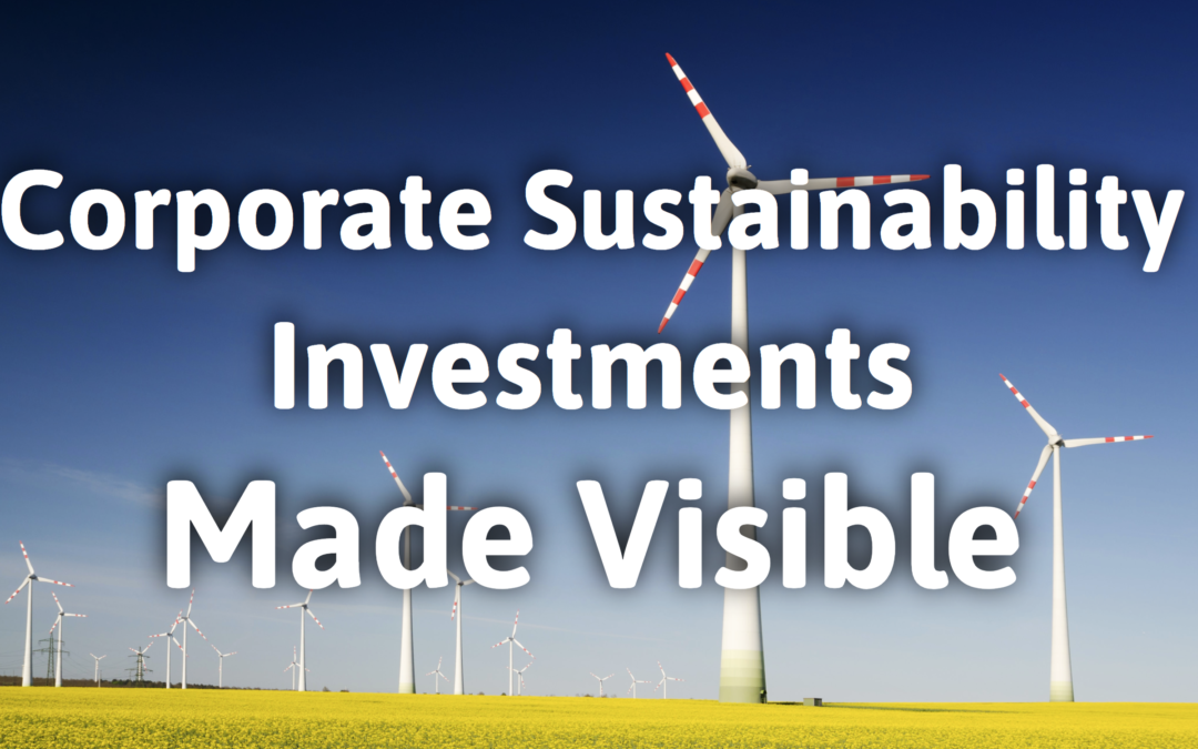 Corporate Sustainability Investments Made Visible
