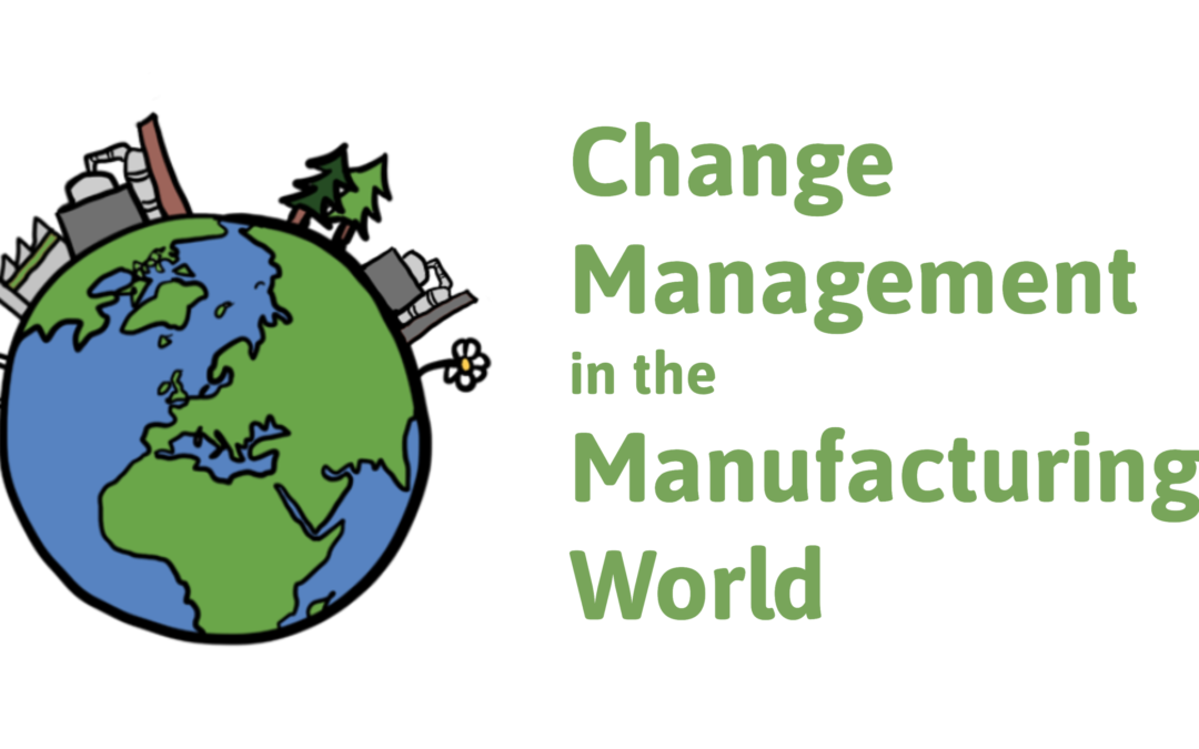 Change Management in the Manufacturing World